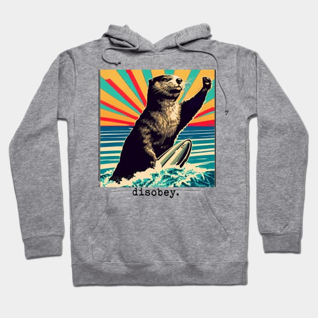 disobey - 841 otter Hoodie by REDWOOD9